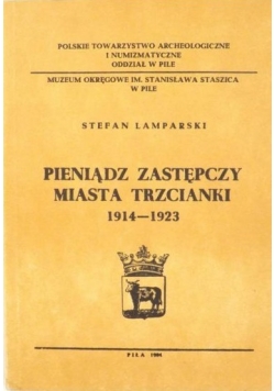 Pieniądz zastępczy miasta Trzcianki 1914 1923