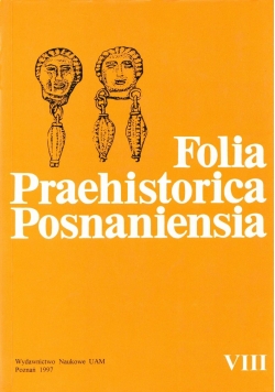 Folia Praehistorica Posnaniensia VIII
