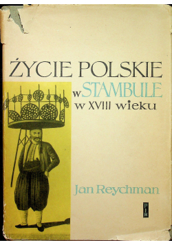 Życie polskie w Stambule w XVII wieku