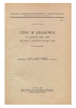 Ceny w Krakowie w latach 1369-1600,1935r.