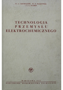 Technologia przemysłu elektrochemicznego