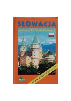 Kollar Daniel - Słowacja. Wędrówki po regionach