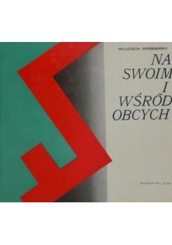 Na swoim i wśród obcych