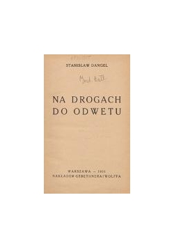 Na drogach do odwetu, 1931 r.