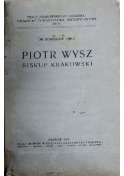 Piotr Wysz Biskup Krakowski 1933 r.