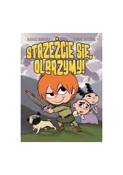 Strzeżcie się, olbrzymy!