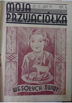 Moja przyjaciółka, dwutygodnik,  dziesięć numerów, 1937 r.