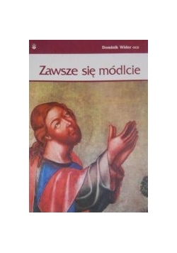 Zawsze się módlcie