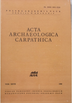 Acta Archaeologica Carpathica Tom XXVII