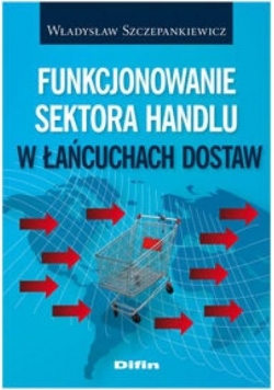 Funkcjonowanie sektora handlu w łańcuchach...