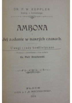 Ambona i jej zadanie w naszych czasach, 1914r.