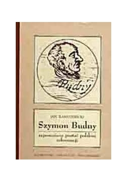 Szymon Budny.Zapomniana postać polskiej reformacji