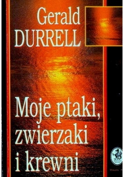 Moje ptaki zwierzaki i krewni