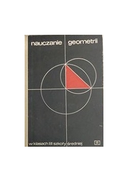 Nauczanie geometrii w klasach I i II szkoły średniej