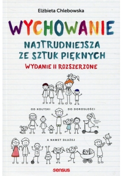 Wychowanie Najtrudniejsza ze sztuk pięknych