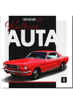 Kultowe Auta 10 Ford Mustang Coupe