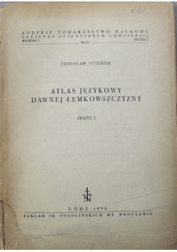 Atlas językowy dawnej Łemkowszczyzny Zeszyt I