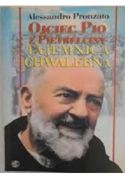 Ojciec Pio z Pietrelciny Tajemnica Chwalebna