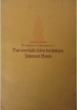 Das innerliche Leben des heiligen Johannes Bosco, 1934 r.
