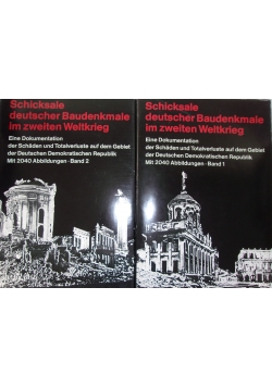 Schicksale deutscher Baudenkmale im zweiten Weltkrieg Tom 1 i 2