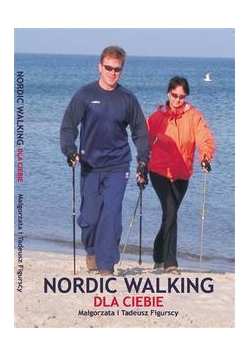 Nordic Walking dla Ciebie Wyd.2014