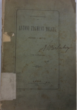Antoni Zygmunt Helcel,1882r