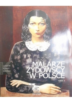 Malarze żydowscy w Polsce  Część 1