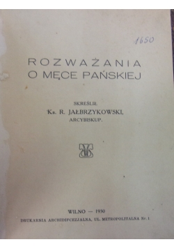 Rozważania o Męce Pańskiej,1930r