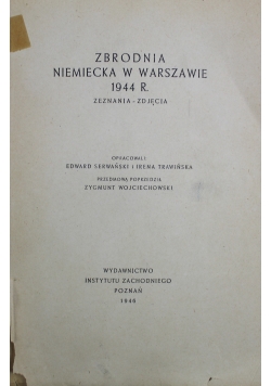 Zbrodnia niemiecka w Warszawie 1944 r    1946 r