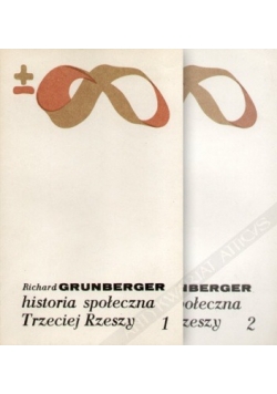 Historia społeczna Trzeciej Rzeszy, t. I-II