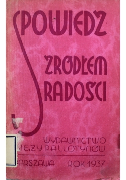 Spowiedź źródłem radości 1937 r.