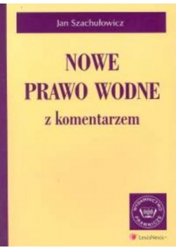 Nowe prawo wodne z komentarzem