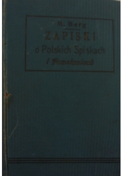 Zapiski o Polskich Spiskach i Powstaniach, tom II, 1911 r..