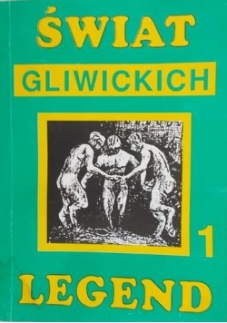 Świat gliwickich legend