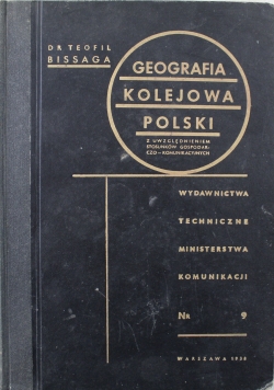 Geografia kolejowa Polski Nr 9 1938 r.