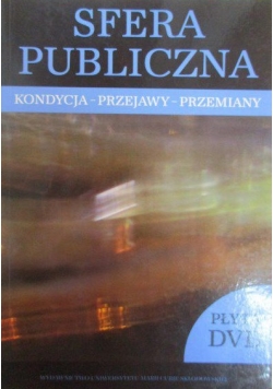 Sfera publiczna Kondycja przejawy przemiany