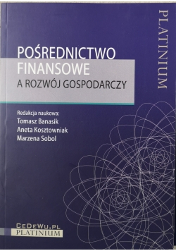 Pośrednictwo finansowe a rozwój gospodarczy