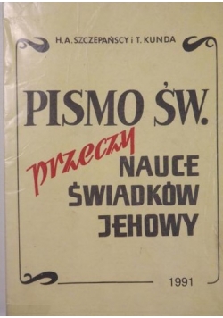 Pismo Święte przeczy nauce Świadków Jehowy