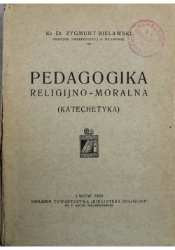 Pedagogika religijno moralna 1934 r.
