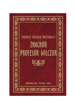 Znachor profesor Wilczur
