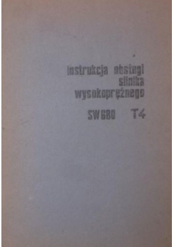 Instrukcja obsługi silnika wysokoprężnego SW680 T4