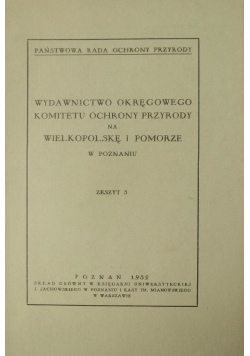 Wydawnictwo okręgowego komitetu ochrony przyrody na Wielkopolskę i Pomorze, 1932 r.