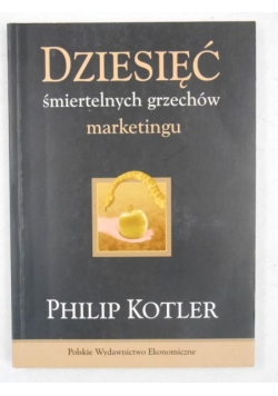 Dziesięć śmiertelnych grzechów marketingu