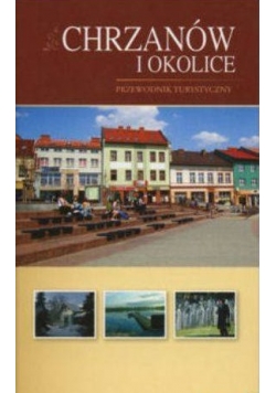 Chrzanów i okolice. Przewodnik turystyczny
