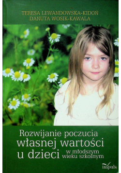 Rozwijanie poczucia własnej wartości u dzieci w młodszym wieku szkolnym