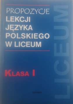 Propozycje lekcji języka polskiego w liceum klasa I