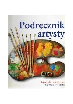 Podręcznik artysty, Rysunek i malarstwo, materiały i techniki