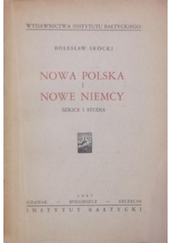 Nowa Polska i nowe Niemcy, 1947 r.