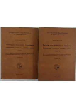 Teoria plastyczności i pełzania, cz. I-II