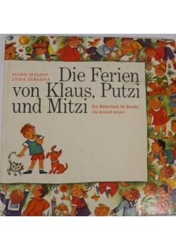 Die Ferien von Klaus, Putzi und Mitzi